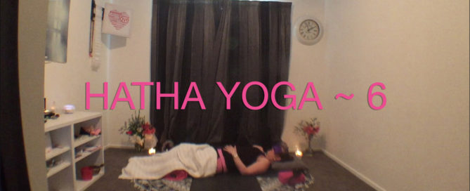 Hatha Yoga Week 6