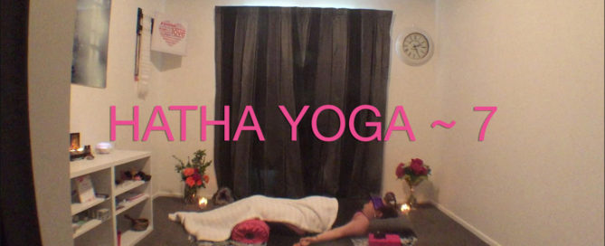 Hatha Yoga Week 7