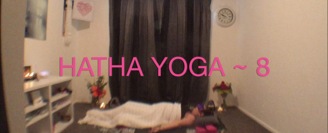 Hatha Yoga Week 8
